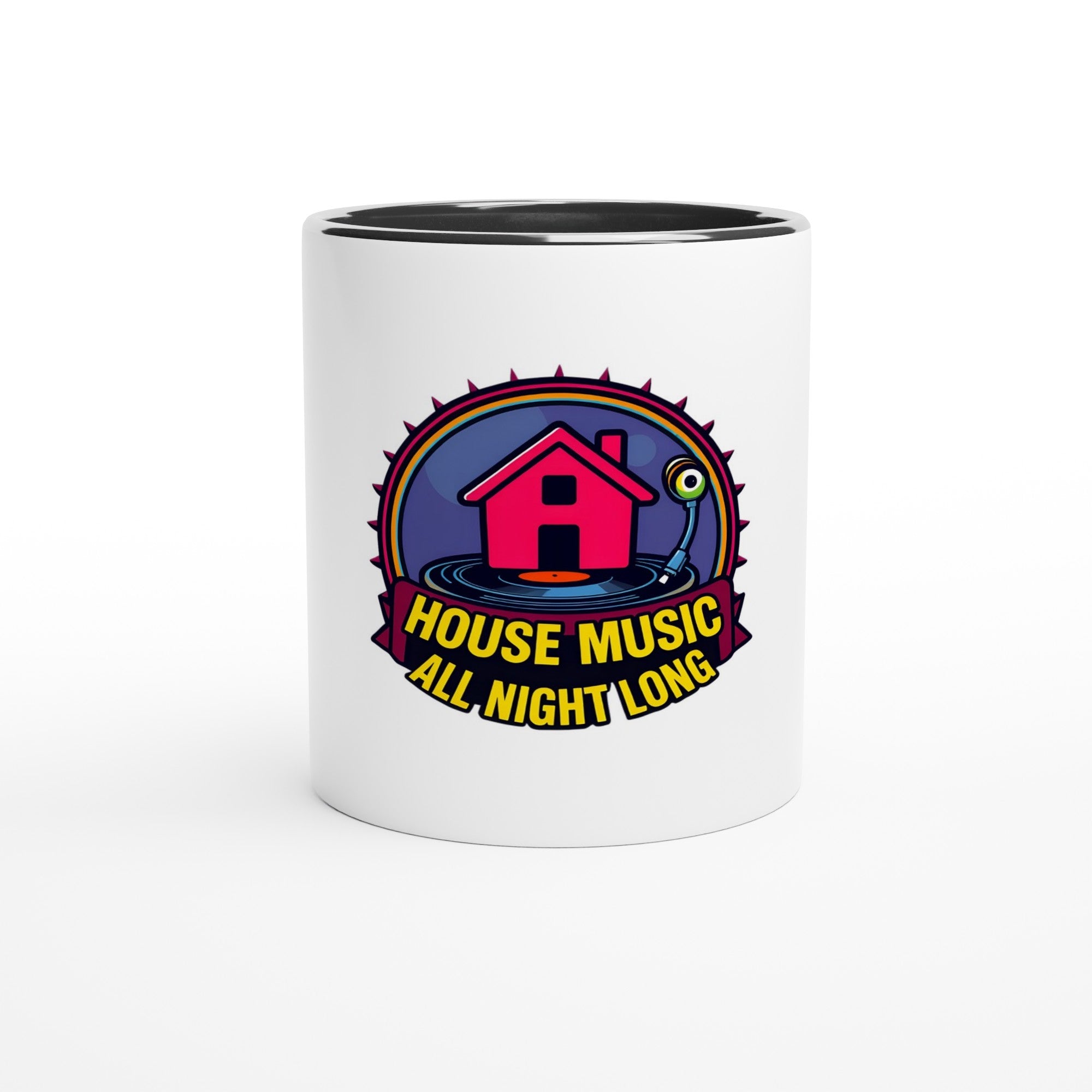 House Music All Night Long White 11oz Ceramic Mug with Color Inside
